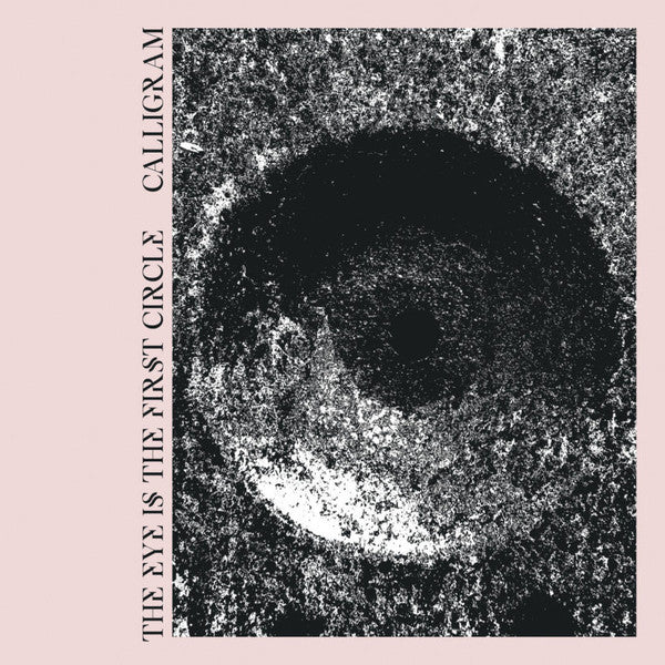 The Eye Is The First Circle - primary