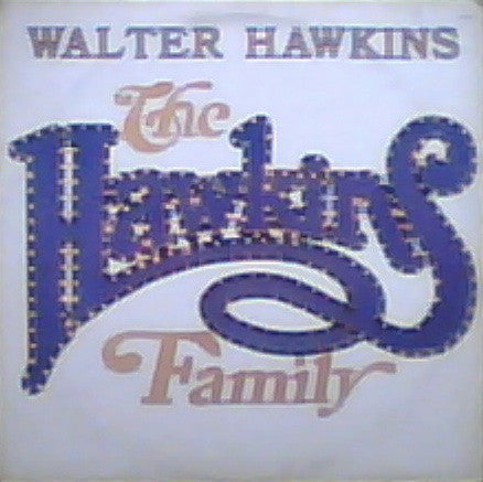 Walter Hawkins - The Hawkins Family