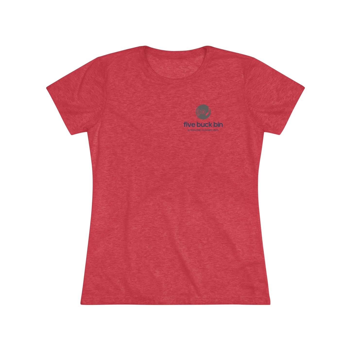 Women's Five Buck Bin Triblend Tee