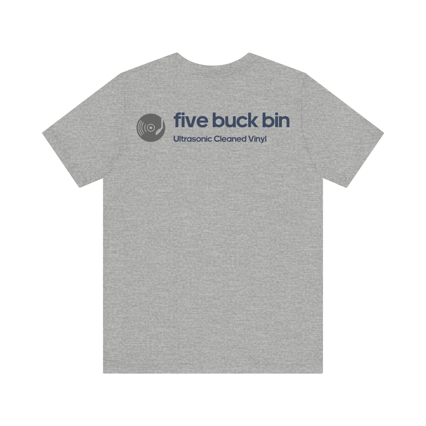 Unisex Jersey Short Sleeve Five Buck Bin Tee - Double Sided Print