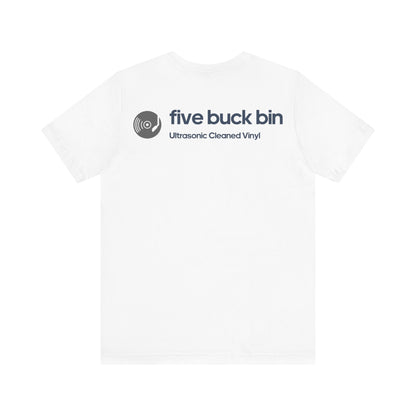 Unisex Jersey Short Sleeve Five Buck Bin Tee - Double Sided Print