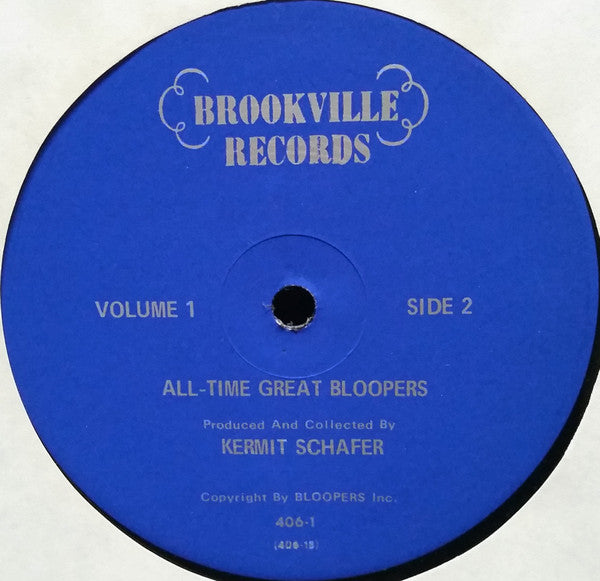 Kermit Schafer - All Time Great Bloopers Volume 1