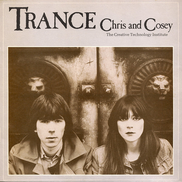 Chris & Cosey, CTI - Trance