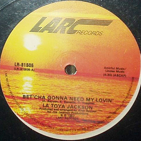 12": La Toya Jackson - Bet'Cha Gonna Need My Lovin'