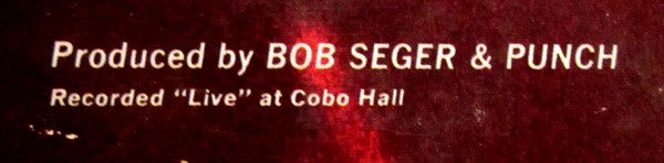 Bob Seger And The Silver Bullet Band - Live Bullet
