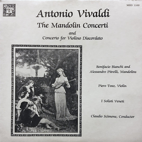 Antonio Vivaldi, Bonifacio Bianchi, Alessandro Pitrelli, Piero Toso, I Solisti Veneti, Claudio Scimone - The Mandolin Concerti And Concerto For Violino Discordato