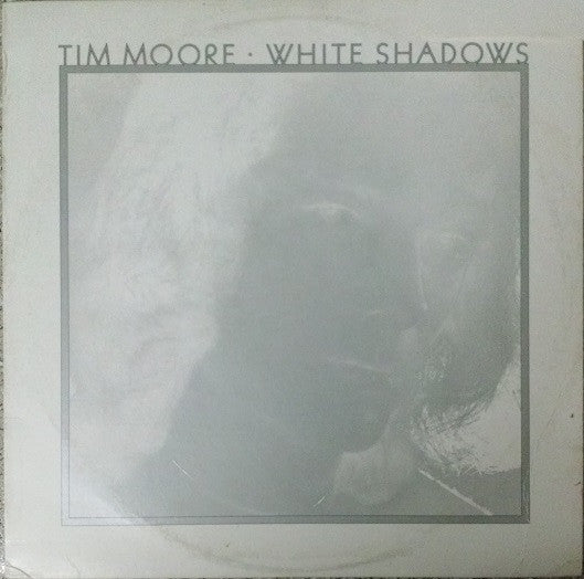 Tim Moore - White Shadows