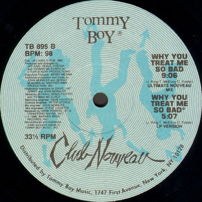 Club Nouveau - Why You Treat Me So Bad (Remix)