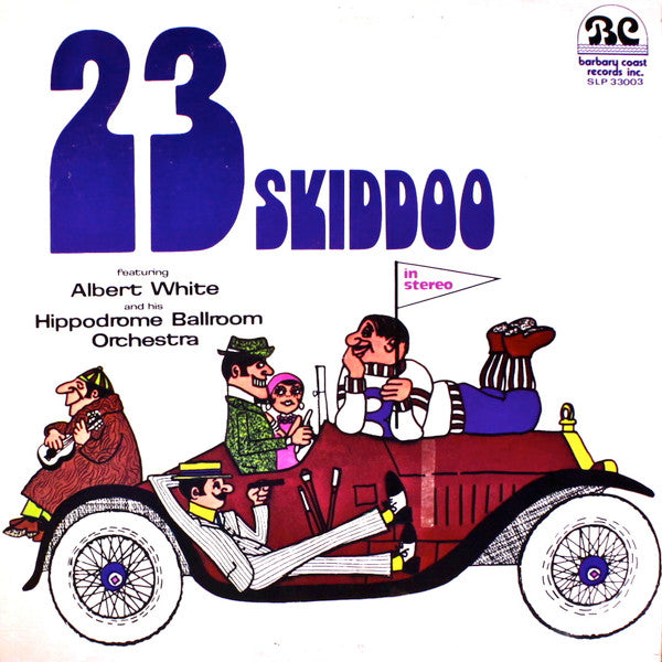 23 Skiddoo, Albert White - 23 Skiddoo In Stereo