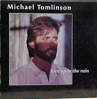 Michael Tomlinson (2) - Face Up In The Rain