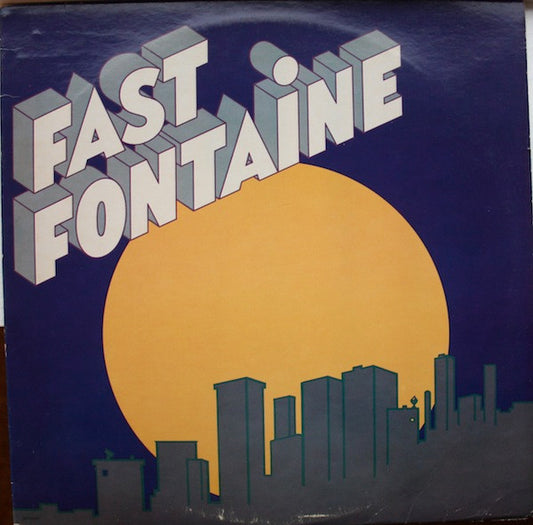 Fast Fontaine - Fast Fontaine