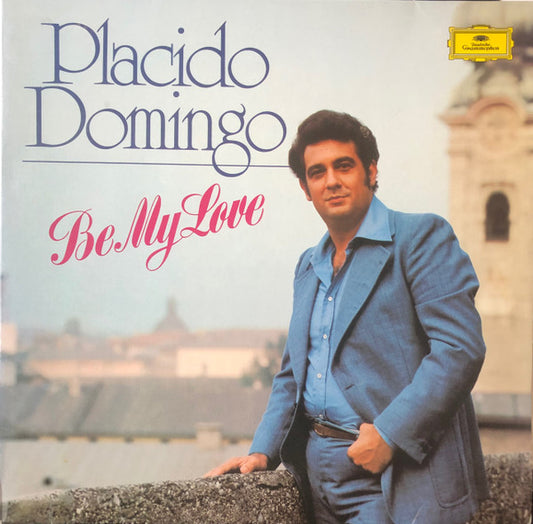 Placido Domingo - Be My Love