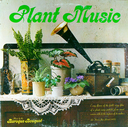 Baroque Bouquet - Plant Music