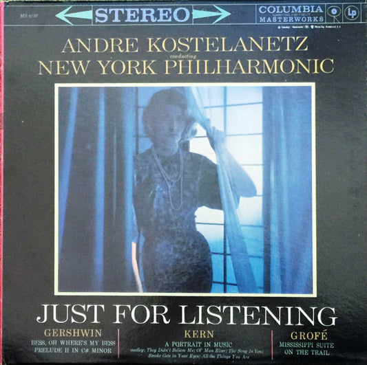 Andre Kostelanetz Conducting New York Philharmonic "Just For Listening" - primary