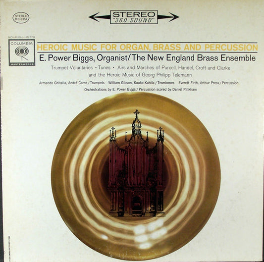 E. Power Biggs, New England Brass Ensemble - Heroic Music For Organ, Brass And Percussion