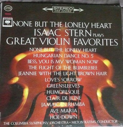 Isaac Stern - None But The Lonely Heart - Isaac Stern Plays Great Violin Favorites