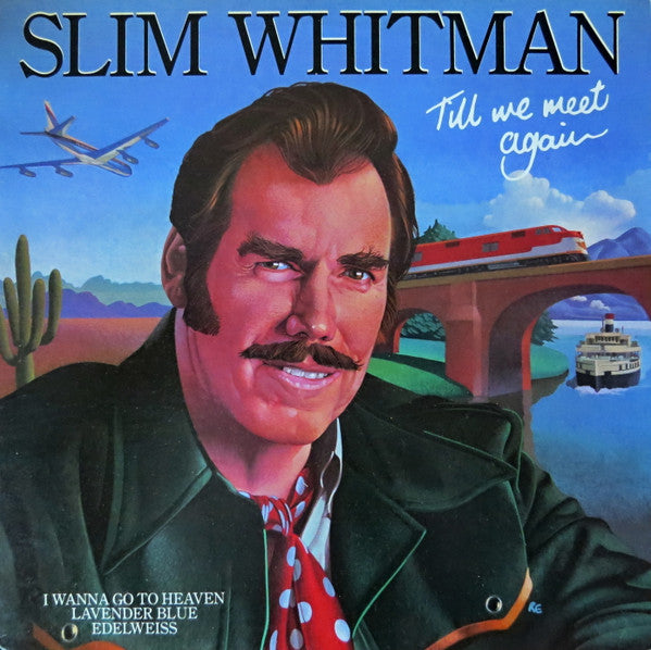 Slim Whitman - Till We Meet Again