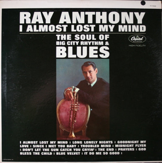 Ray Anthony - I Almost Lost My Mind