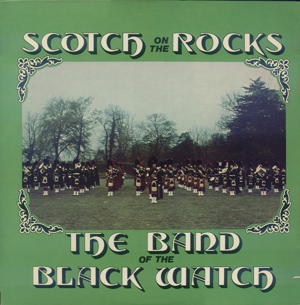 The Band Of The Black Watch - Scotch On The Rocks