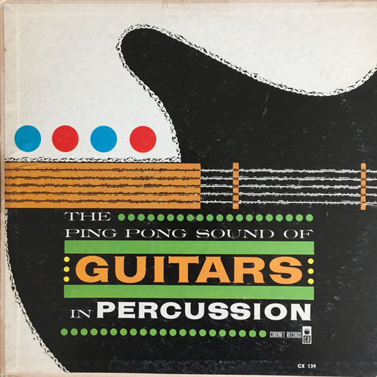 The Ping Pong Sound Of Guitars In Percussion - primary