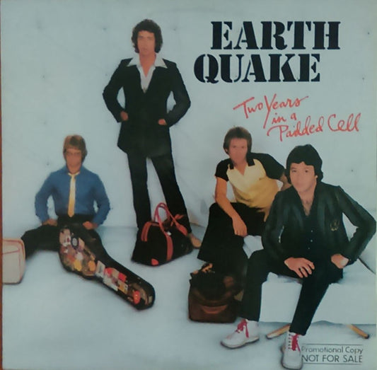 Earth Quake (2) - Two Years In A Padded Cell