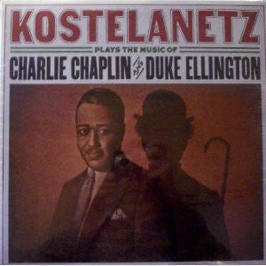Kostelanetz Plays The Music Of Charlie Chaplin And Duke Ellington - primary