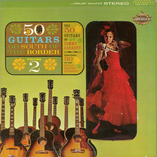 The 50 Guitars Of Tommy Garrett - 50 Guitars Go South Of The Border Volume 2