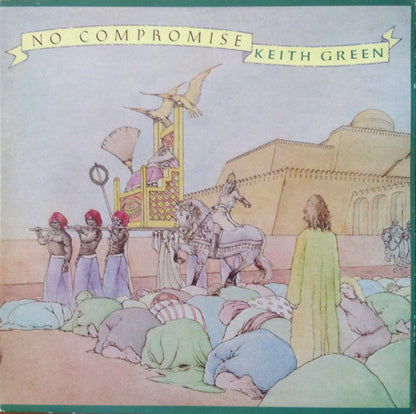 Keith Green - No Compromise