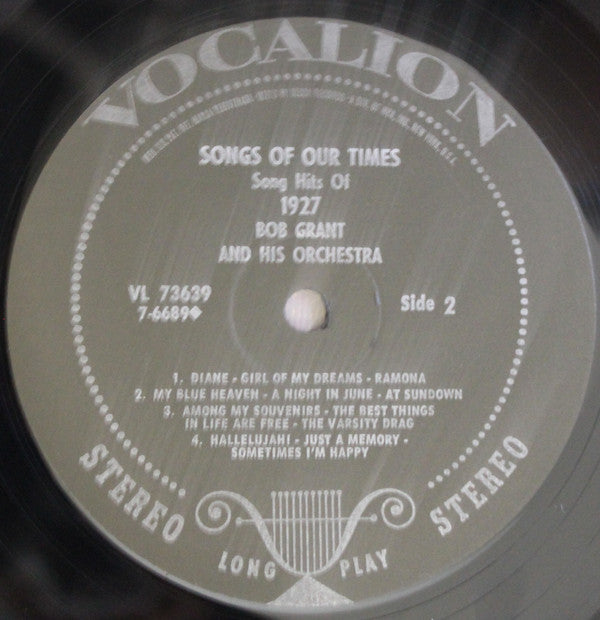 Bob Grant And His Orchestra - Songs Of Our Times: Song Hits Of 1927