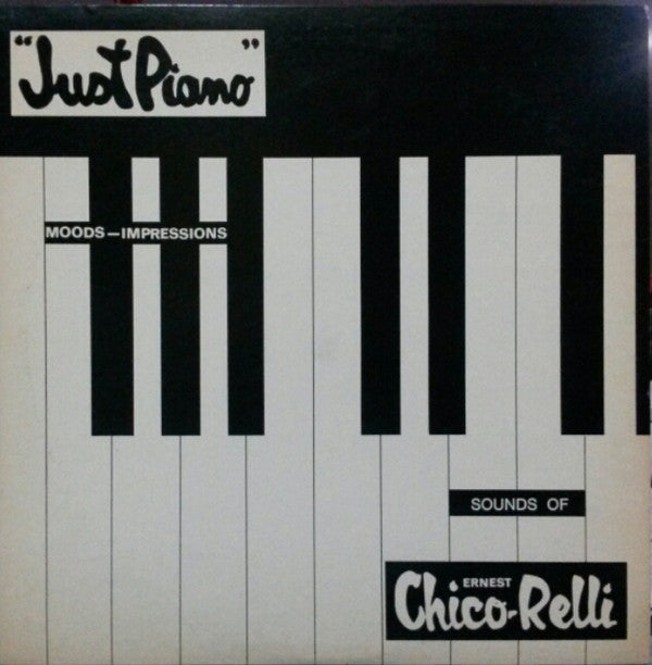 Ernest Chico-Relli - Just Piano