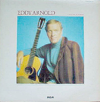 Eddy Arnold - A Man For All Seasons