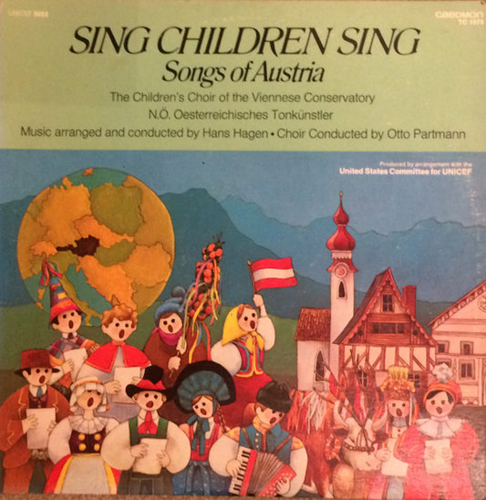 The Children's Choir Of The Viennese Conservatory - Sing Children Sing - Songs Of Austria