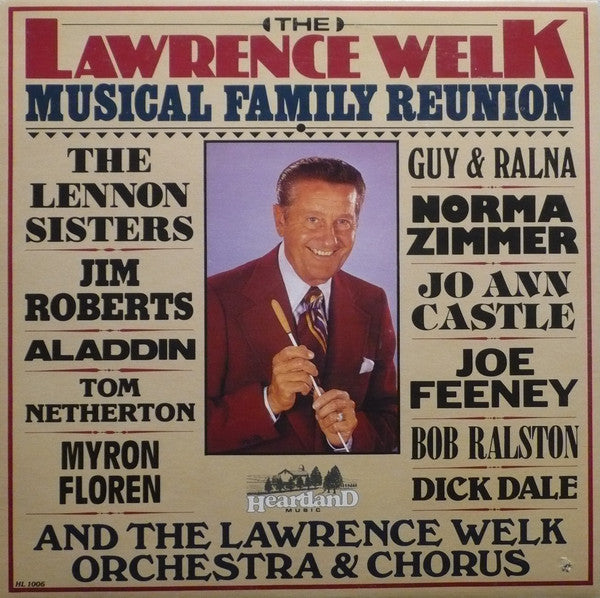 Lawrence Welk And His Orchestra - The Lawrence Welk Musical Family Reunion