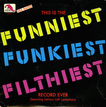 This Is The Funniest Funkiest Filthiest Record Ever - primary