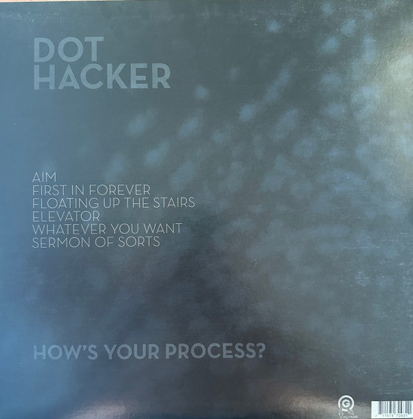 Dot Hacker - How's Your Process? (Work)