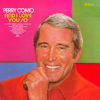 Perry Como - And I Love You So