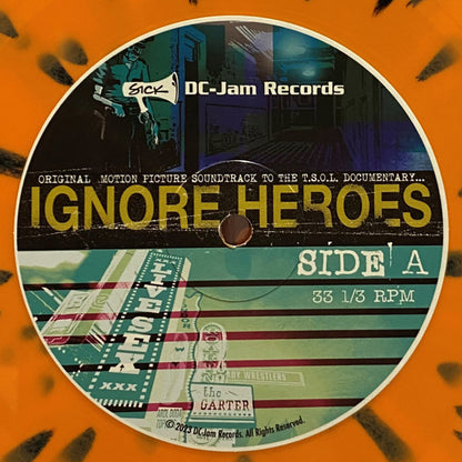 Ignore Heroes: Original Motion Picture Soundtrack To The T.S.O.L. Documentary... - secondary