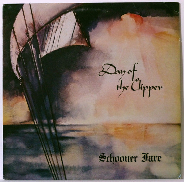 Schooner Fare - Day Of The Clipper