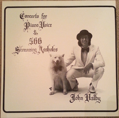 John Valby - Concerto For Piano Voice & 500 Screaming Assholes