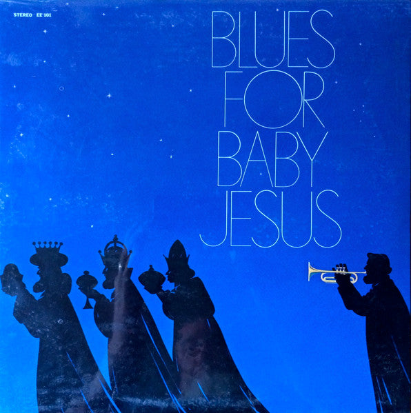 Blues For Baby Jesus: The E & E Insurance Christmas Album - primary