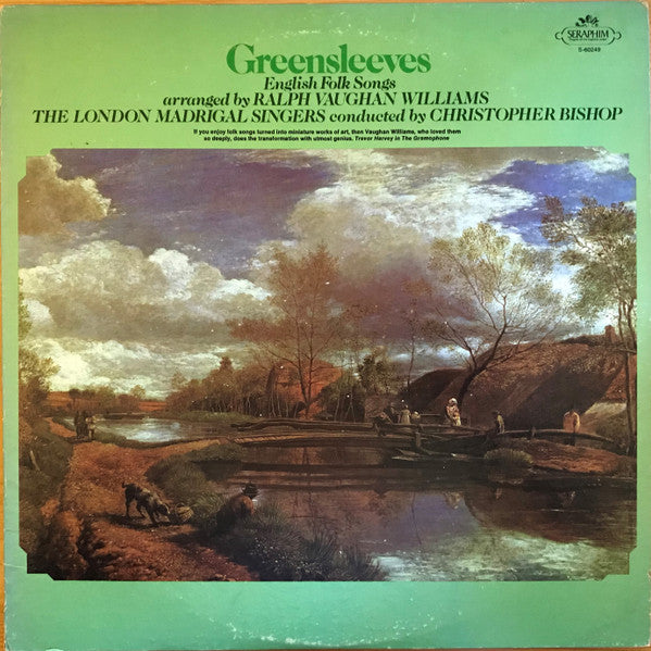 Ralph Vaughan Williams, London Madrigal Singers, Christopher Bishop - Greensleeves—English Folk Songs Arranged By Ralph Vaughan Williams