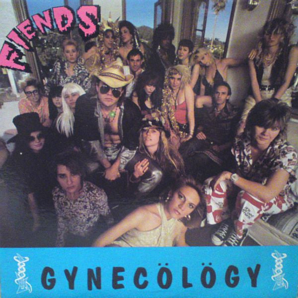 The Fiends - Gynecölögy