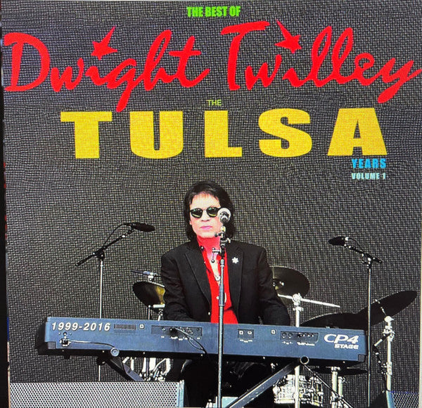 The Best Of Dwight Twilley The Tulsa Years 1999-2016 Volume 1 - primary