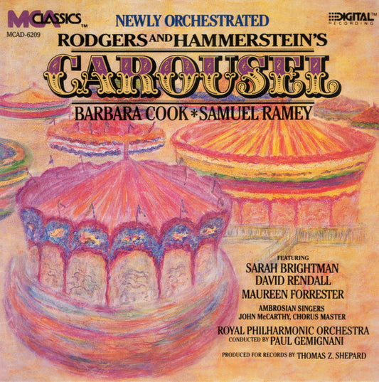 Rodgers & Hammerstein, Barbara Cook, Samuel Ramey, Sarah Brightman, Royal Philharmonic Orchestra, Paul Gemignani - Carousel