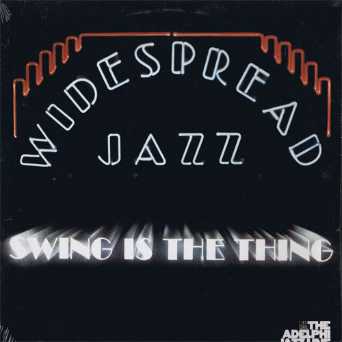 The Widespread Jazz Orchestra - Swing Is The Thing