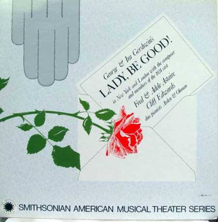 George Gershwin, Ira Gershwin, Fred Astaire - George & Ira Gershwin's Lady Be Good!