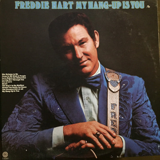 Freddie Hart - My Hang-Up Is You