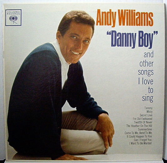 Andy Williams - "Danny Boy" And Other Songs I Love To Sing