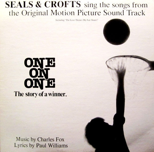 Seals & Crofts Sing The Songs From The Original Motion Picture Sound Track "One On One" - primary