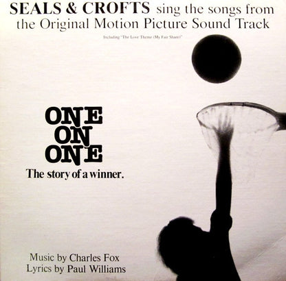 Seals & Crofts Sing The Songs From The Original Motion Picture Sound Track "One On One" - primary